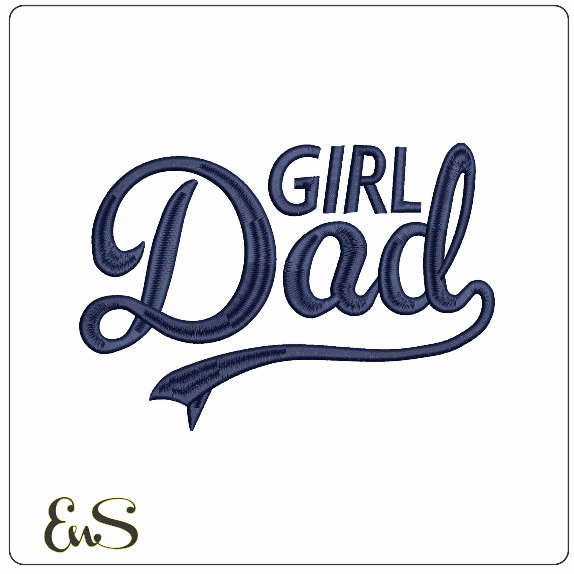 Girl Dad - Elegant embroidery design file - instant download