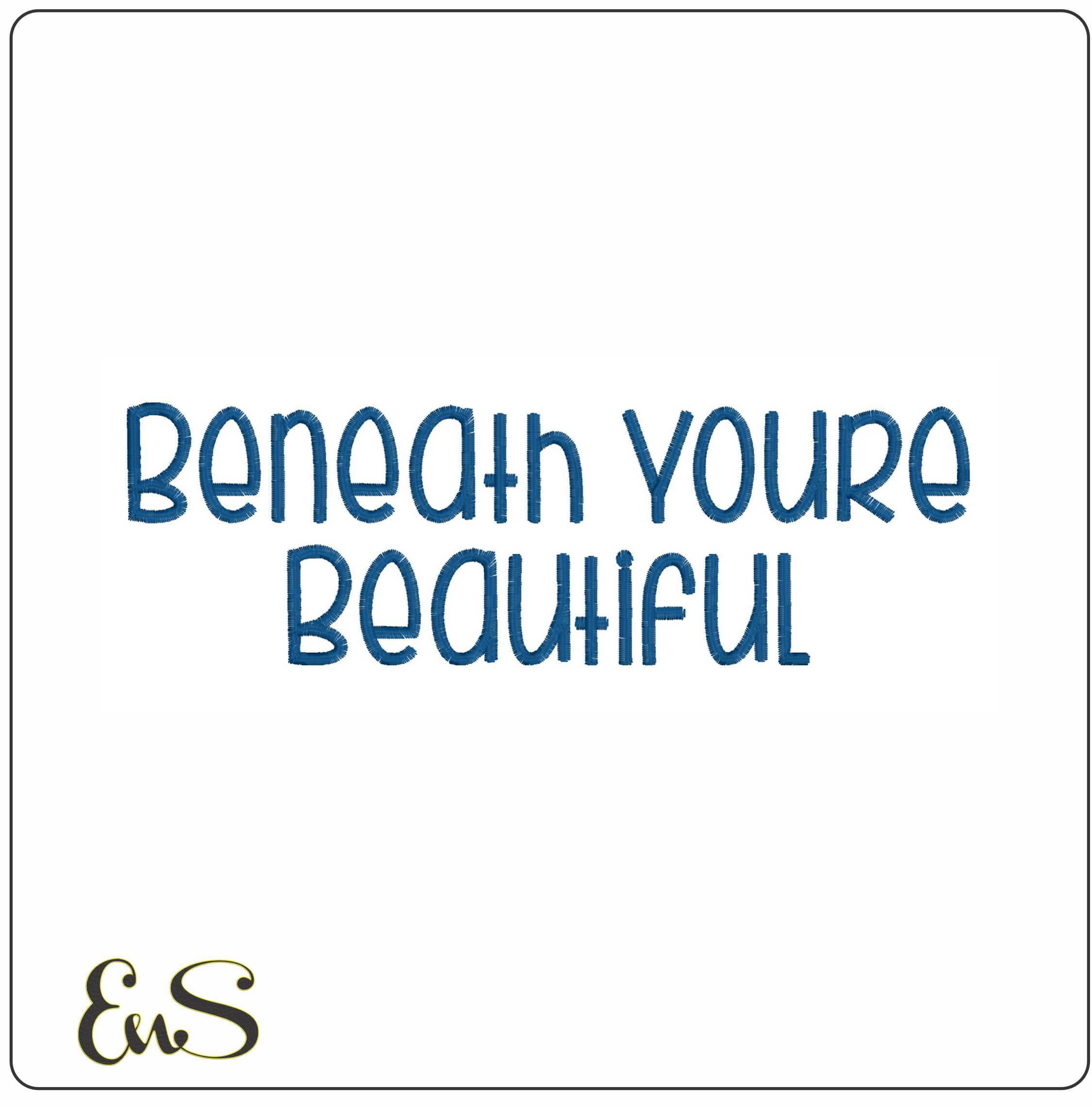Beneath Youre Beautiful
