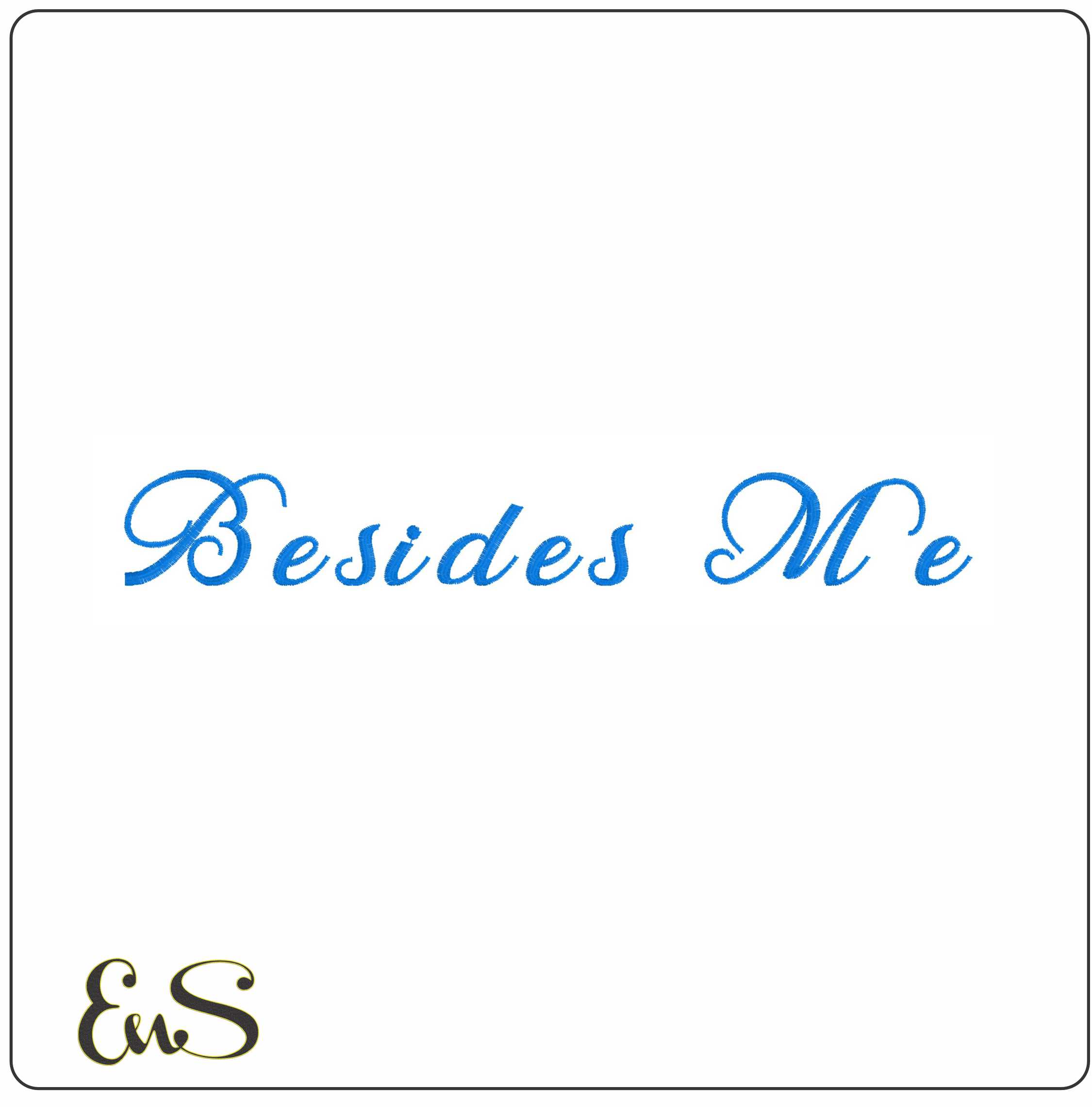 Besides Me