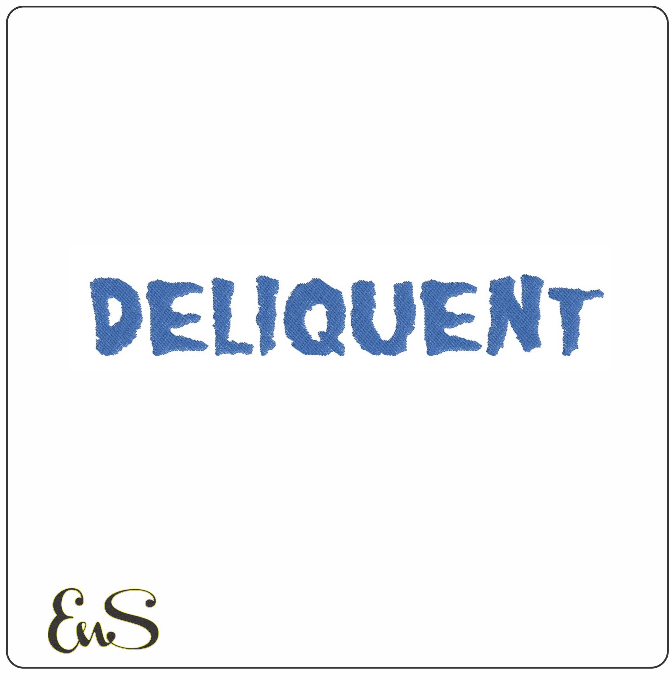 Deliquent