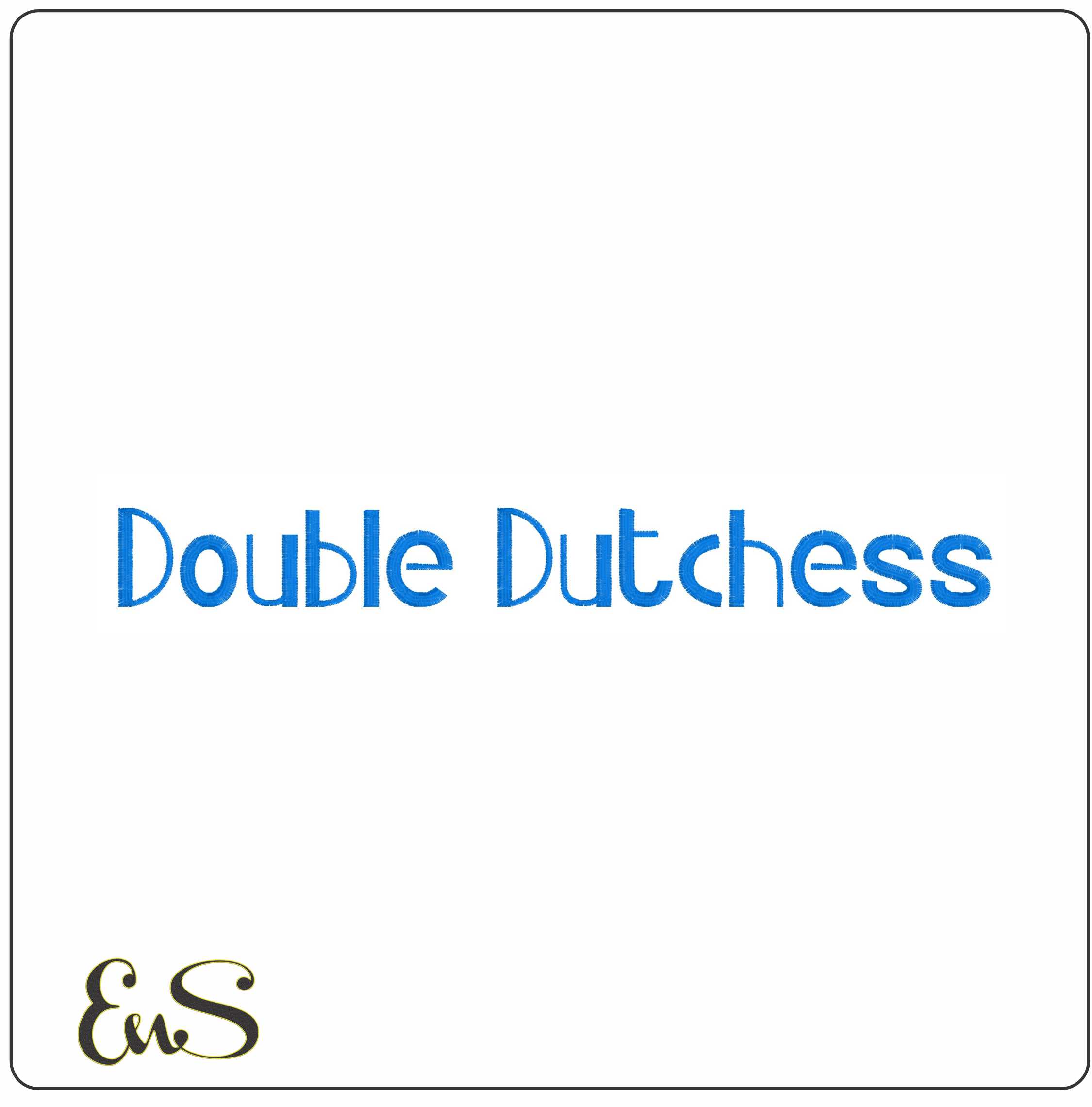 Double Dutchess
