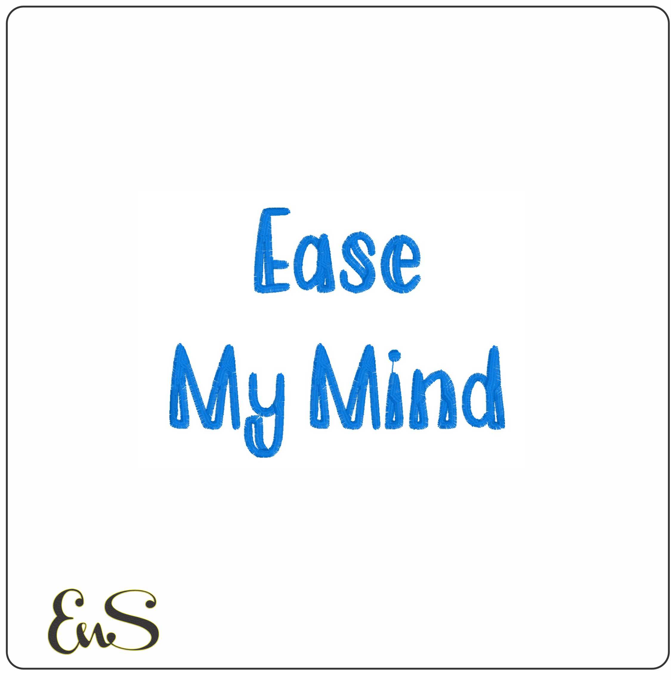 Ease My Mind