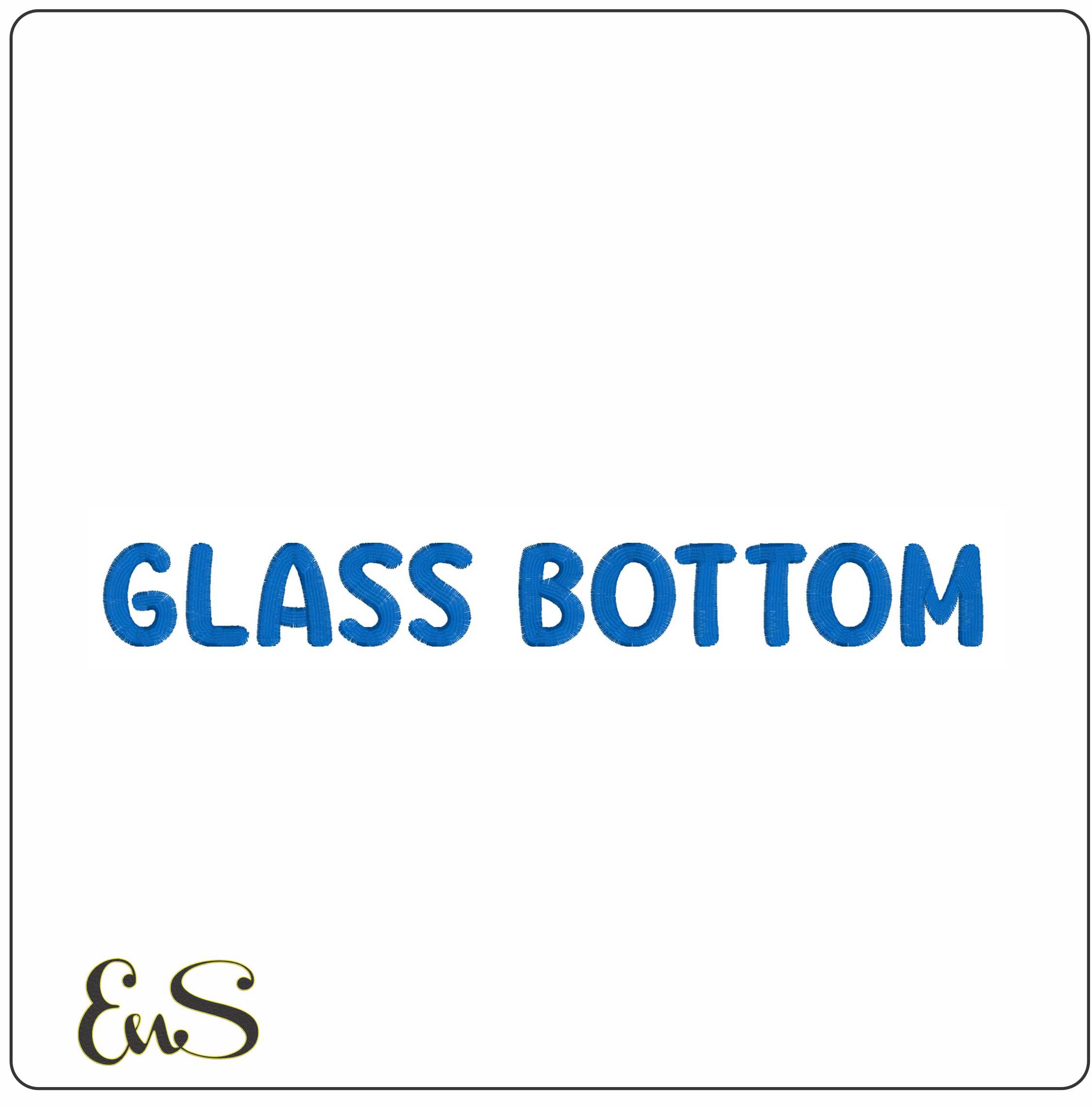Glass Bottom