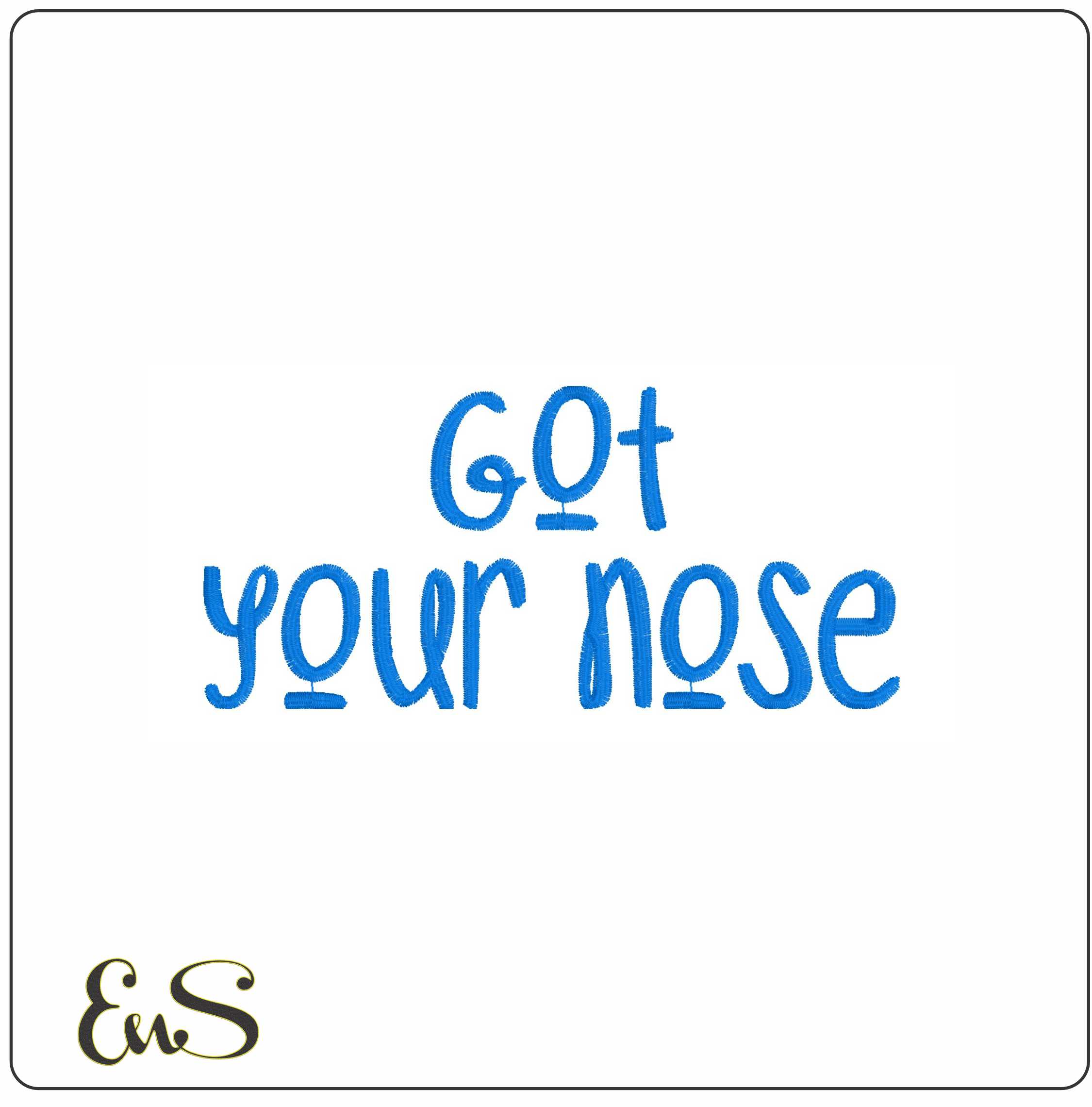 Got Your Nose