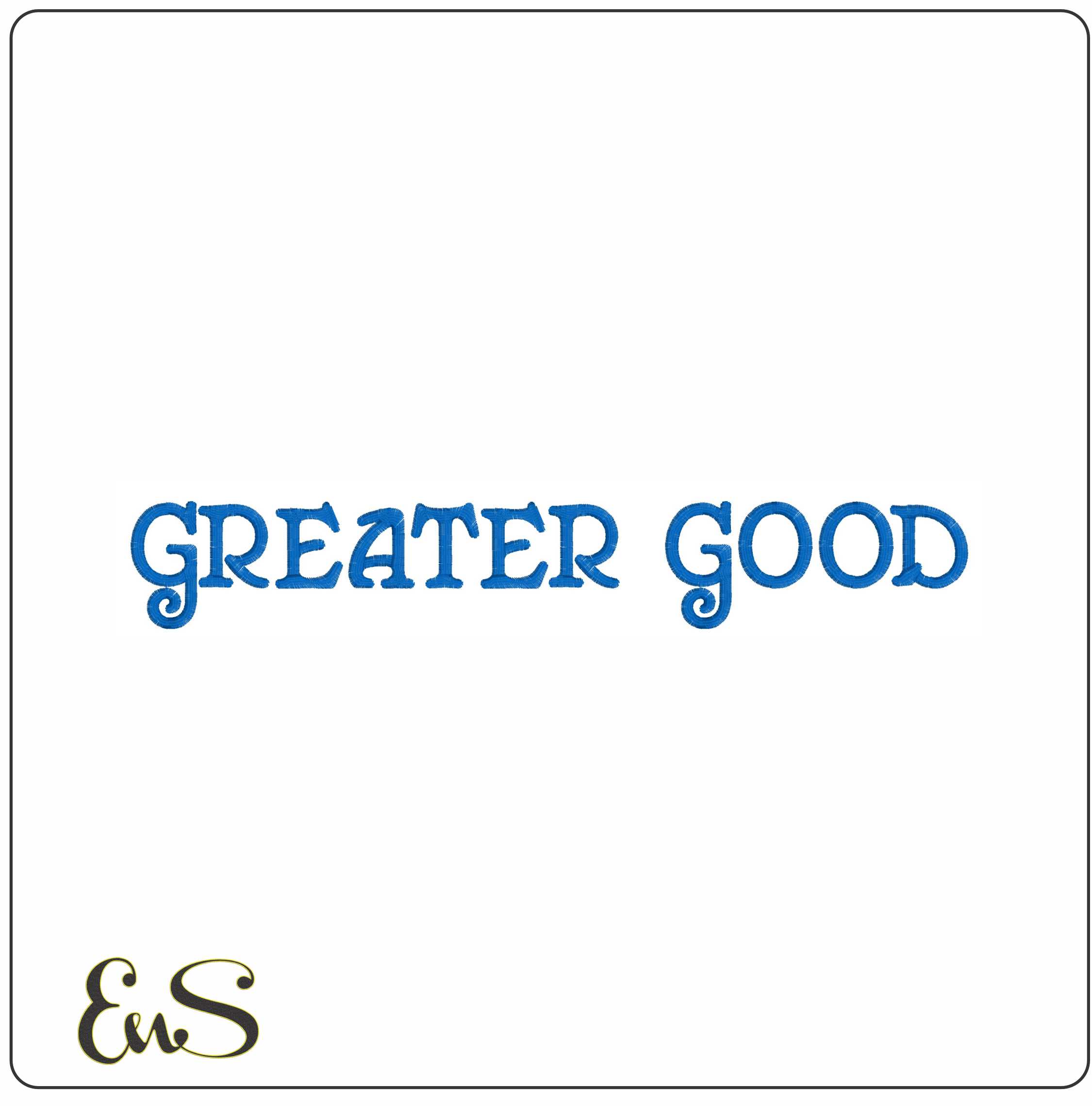 Greater Good