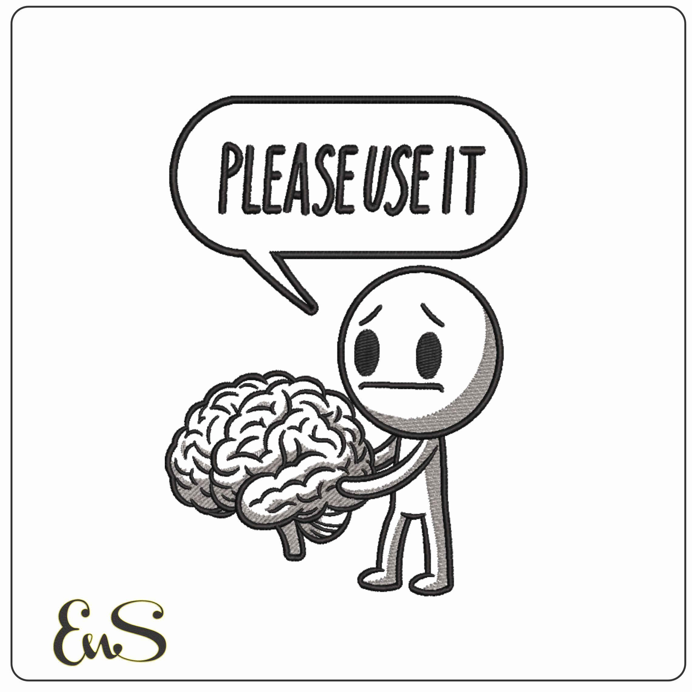 Please use your brain- Elegant embroidery design file - instant download